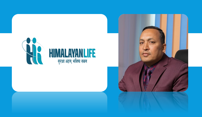 हिमालयन लाइफको कामु सिइओको जिम्मेवारी कपिल कुमार दाहाललाई